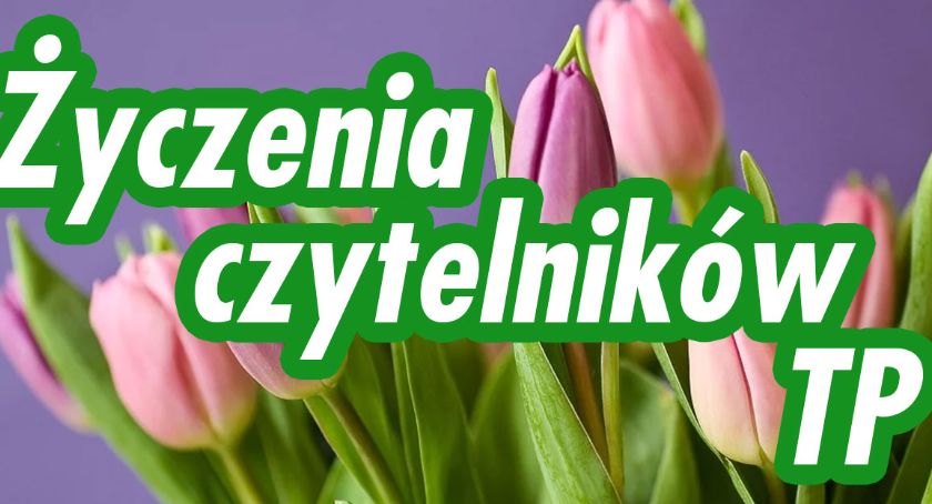 Życzenia czytelników TP