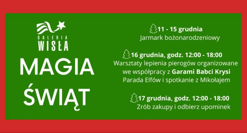 Galeria Wisła zaprasza na magię świąt