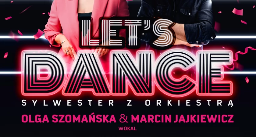 SYLWESTER Z ORKIESTRĄ LET’S DANCE!. 31 grudnia 2023, godz. 18:00 i 21:00, sala koncertowa PSM, ul. Kolegialna 23 
