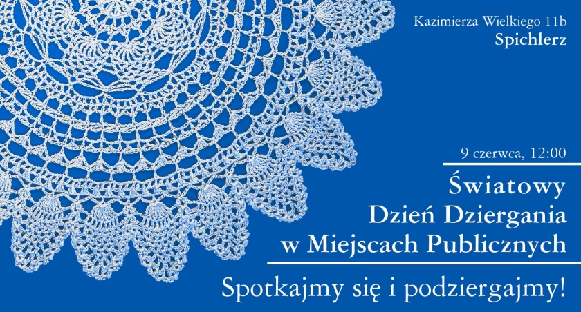 Światowy Dzień Dziergania w Miejscach Publicznych