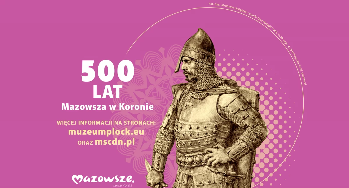 Urząd marszałkowski, 500–lecie włączenia Mazowsza Królestwa Polskiego - zdjęcie, fotografia
