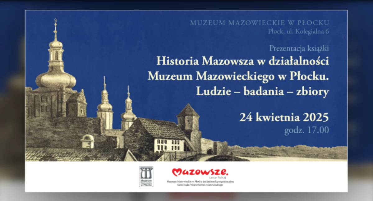 Muzeum, Promocja książki „Historia Mazowsza działalności Muzeum Mazowieckiego Płocku” - zdjęcie, fotografia