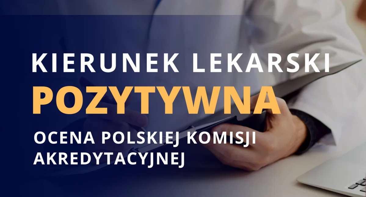 Warto wiedzieć, Sukces Akademii Mazowieckiej Płocku Kierunek lekarski pozytywną oceną - zdjęcie, fotografia
