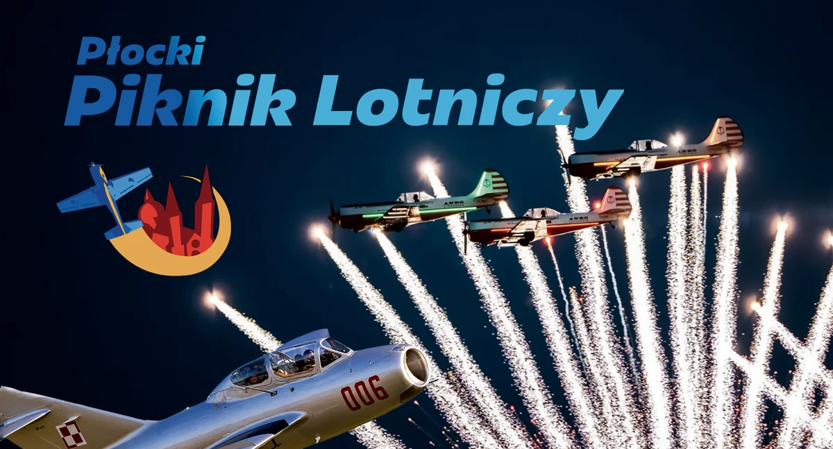 Dzieje się w Płocku, Płocki Piknik Lotniczy powraca wielkim stylu! Jedyne takie podniebne widowisko - zdjęcie, fotografia