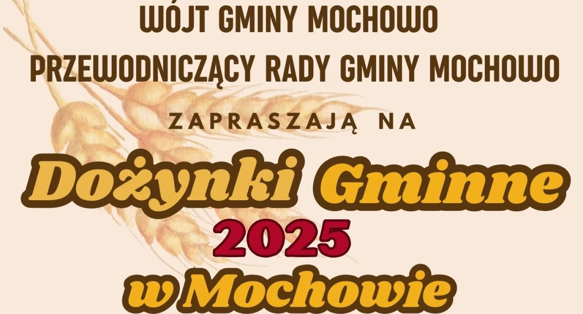 Wokół Nas, Dożynki Gminne Mochowie sierpnia Święto plonów tradycji wspólnej zabawy - zdjęcie, fotografia