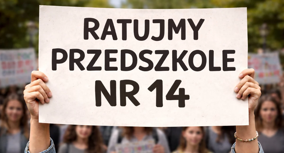 O tym się mówi, Rodzice wyjdą ulice Płocka obronie przedszkola Sobotnia akcja ulicach miasta! - zdjęcie, fotografia