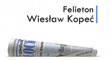 Płock. Felieton - Wiesław Kopeć. 