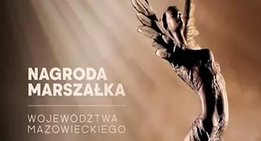 27. edycja Nagrody Marszałka Województwa Mazowieckiego. 15 000 zł i miedzioryty dla animatorów kultury. Zgłoś kandydata do 1 czerwca!