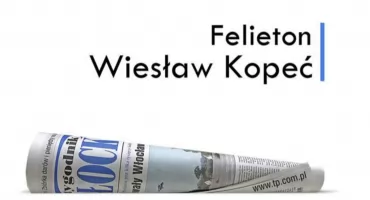 Płock. Felieton - Wiesław Kopeć. 