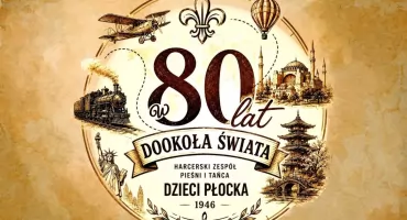 „W 80 lat dookoła świata”. Jubileuszowa wystawa z okazji 80-lecia HZPiT „Dzieci Płocka” w Książnicy 