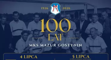 100 lat Mazura Gostynin. Wielkie święto klubu, sportu i mieszkańców miasta