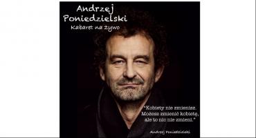 Andrzej Poniedzielski, aktor i mistrz kabaretu na żywo w Płocku